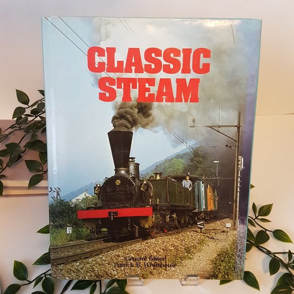 Book Classic Steam by Patrick Whitehouse Classic Steam Trains Travel History - Picture 2 of 7